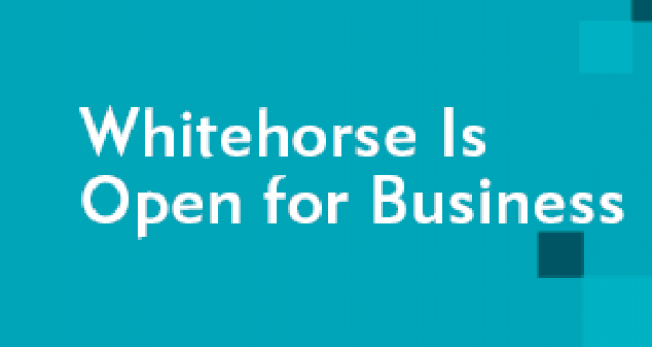 Whitehorse is open for business